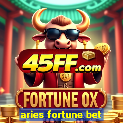 aries fortune bet